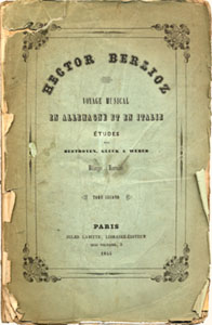 Hector Berlioz: Voyage musical en Allemagne et en Italie