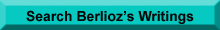 Search Berlioz's Writings